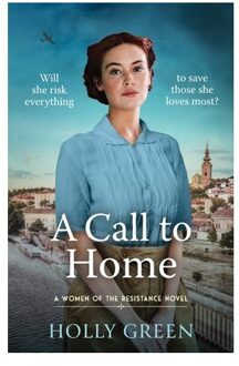 A Call To Home - Women Of The Resistance - Holly Green