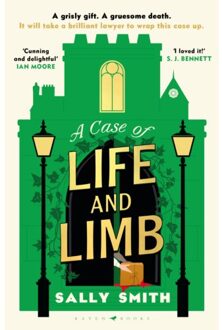 A Case Of Life And Limb - The Trials Of Gabriel Ward - Sally Smith