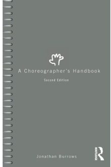 A Choreographer's Handbook - Jonathan Burrows