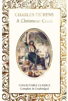 A Christmas Carol - Flame Tree Collectable Classics - Charles Dickens