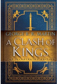 A Clash of Kings: The Illustrated Edition: A Song of Ice and Fire