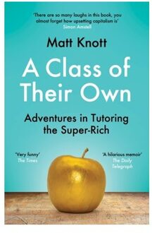 A Class Of Their Own - Matthew Hammett Knott