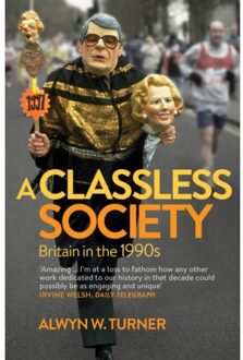 A Classless Society - Alwyn W. Turner
