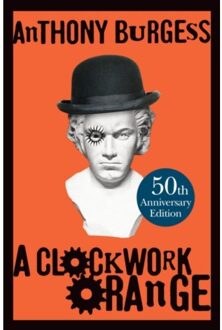 A Clockwork Orange - Anthony Burgess
