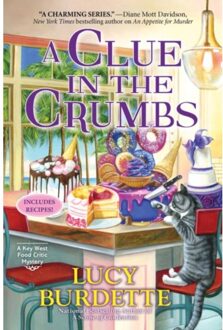 A Clue In The Crumbs - Key West Food Critic Mystery - Lucy Burdette