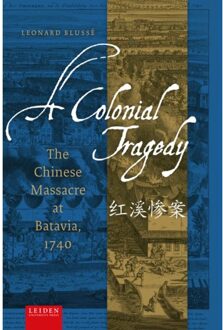 A Colonial Tragedy - Leonard Blussé