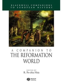 A Companion to the Reformation World