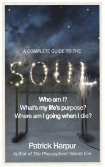 A Complete Guide To The Soul - Patrick Harpur