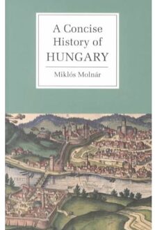 A Concise History of Hungary