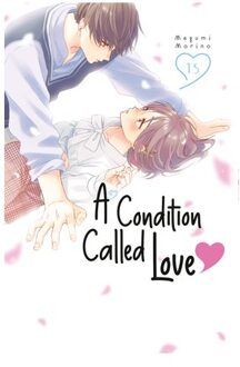 A Condition Called Love 15 - A Condition Called Love - Megumi Morino