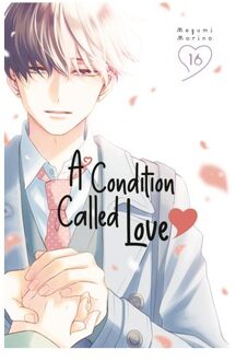 A Condition Called Love 16 - A Condition Called Love - Megumi Morino