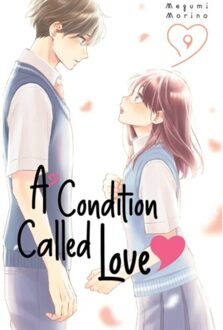 A Condition Called Love 9 - A Condition Called Love - Megumi Morino