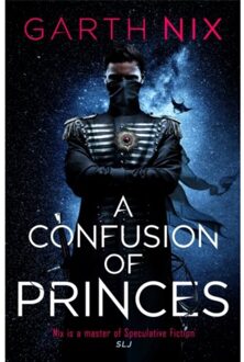 A Confusion Of Princes - Garth Nix