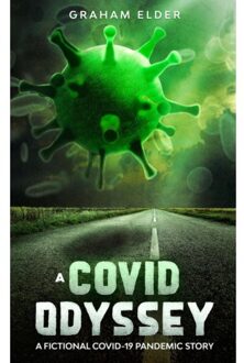 A Covid Odyssey - A Covid Odyssey - Graham Elder