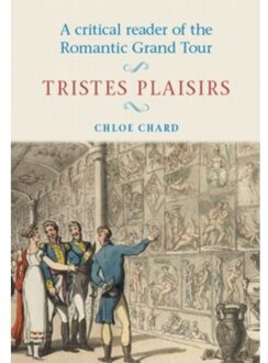 A Critical Reader of the Romantic Grand Tour