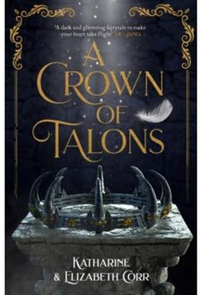 A Crown Of Talons - A Throne Of Swans - Katharine Corr