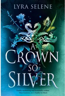 A Crown So Silver - The Fair Folk Trilogy - Lyra Selene