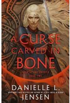 A Curse Carved In Bone - Saga Of The Unfated - Danielle L. Jensen