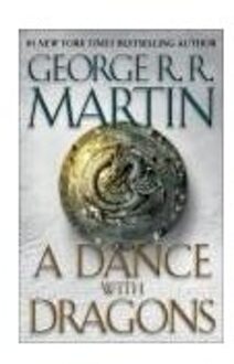 A Dance with Dragons: A Song of Ice and Fire