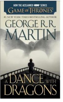 A Dance with Dragons (HBO Tie-in Edition): A Song of Ice and Fire: Book Five