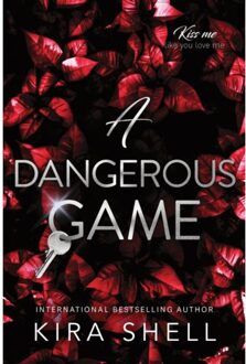 A Dangerous Game - Kiss Me Like You Love Me - Kira Shell