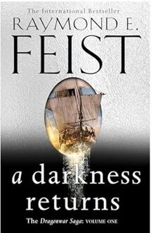 A Darkness Returns - The Dragonwar Saga - Raymond E. Feist