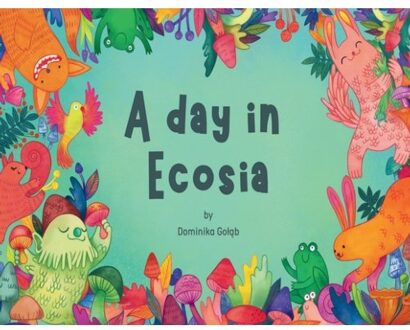 A Day In Ecosia - Golab, Dominika