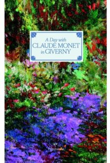 A Day with Claude Monet in Giverny