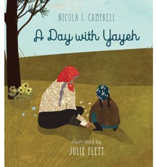 A Day With Yayah - Nicola Campbell