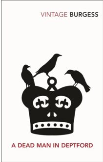 A Dead Man In Deptford - Anthony Burgess