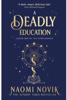 A Deadly Education - Naomi Novik
