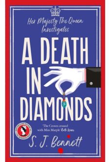 A Death In Diamonds - Her Majesty Investigates - S.J. Bennett