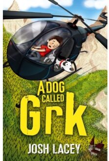 A Dog Called Grk - A Grk Book - Josh Lacey