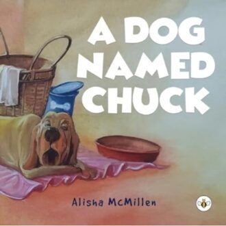 A Dog Named Chuck - McMillen, Alisha