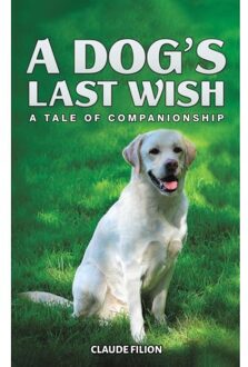 A Dog's Last Wish - Filion, Claude