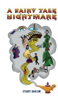 A Fairy Tale Nightmare - Stuart Barlow
