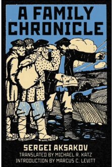 A Family Chronicle - Niu Series In Slavic, East European, And Eurasian Studies - Aksakov, Sergei