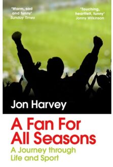 A Fan For All Seasons - Harvey, Jon