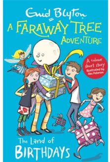 A Faraway Tree Adventure: The Land Of Birthdays - A Faraway Tree Adventure - Enid Blyton