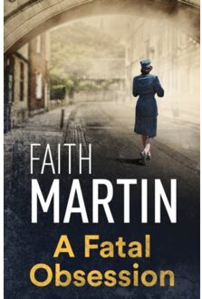 A Fatal Obsession - Faith Martin