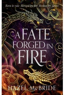 A Fate Forged In Fire - Bonded To Beasts - Hazel McBride