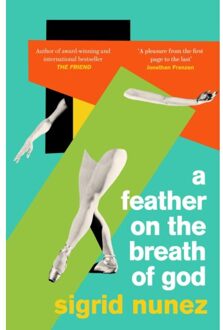 A Feather On The Breath Of God - Sigrid Nunez