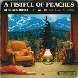 A Fistful Of Peaches - Black Honey