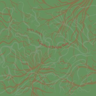 A Garden Of Forking Paths - John Zorn