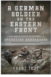 A German Soldier On The Eastern Front - Franz Taut