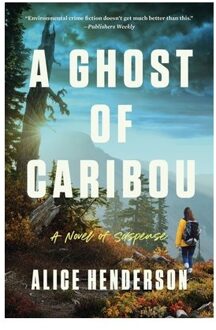 A Ghost Of Caribou - Alex Carter Series - Alice Henderson