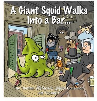 A Giant Squid Walks Into A Bar . . . - Sherman's Lagoon - Jim Toomey