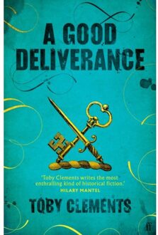 A Good Deliverance - Toby Clements