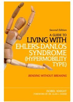 A Guide to Living with Ehlers-Danlos Syndrome (Hypermobility Type)