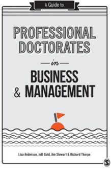 A Guide to Professional Doctorates in Business and Management